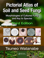 Pictorial Atlas of Soil and Seed Fungi: Morphologies of Cultured Fungi and Key to Species, Third Edition