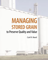 Managing Stored Grain To Preserve Quality and Value