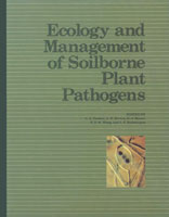 Ecology and Management of Soilborne Plant Pathogens