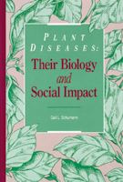 Plant Diseases: Their Biology and Social Impact