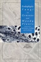 Endophytic Fungi in Grasses and Woody Plants: Systematics, Ecology, and Evolution
