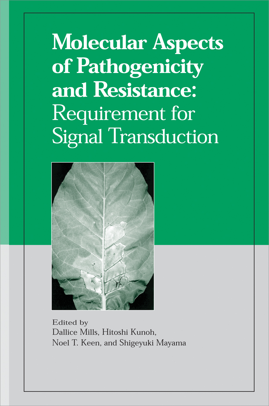 Molecular Aspects of Pathogenicity and Resistance: Requirement for Signal Transduction