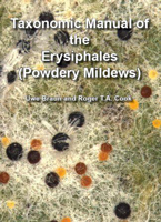 Taxonomic Manual of the Erysiphales (Powdery Mildews)