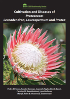 Cultivation and Diseases of Proteaceae: Leucadendron, Leucospermum and Protea