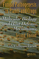 Fungal Pathogenesis in Plants and Crops: Molecular Biology and Host Defense Mechanisms, Second Edition