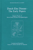 Dutch Elm Disease - The Early Papers: Selected Works of Seven Dutch Women Phytopathologists