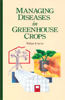Managing Diseases in Greenhouse Crops