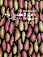 Compendium of Sweetpotato Dis, Pests, & Disorders, 2nd Ed