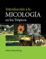 Introducción a la Micología en los Trópicos