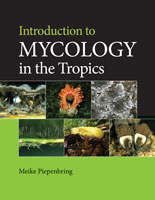 Introduction to Mycology in the Tropics