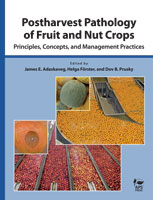 Postharvest Pathology of Fruit and Nut Crops:<br> Principles, Concepts, and Management Practices